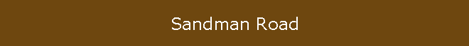 Sandman Road